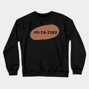 POTATOES ! PNG Crewneck Sweatshirt